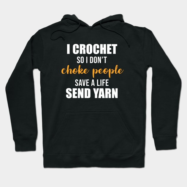 I Crochet So I Don't Choke People Hoodie by sunima